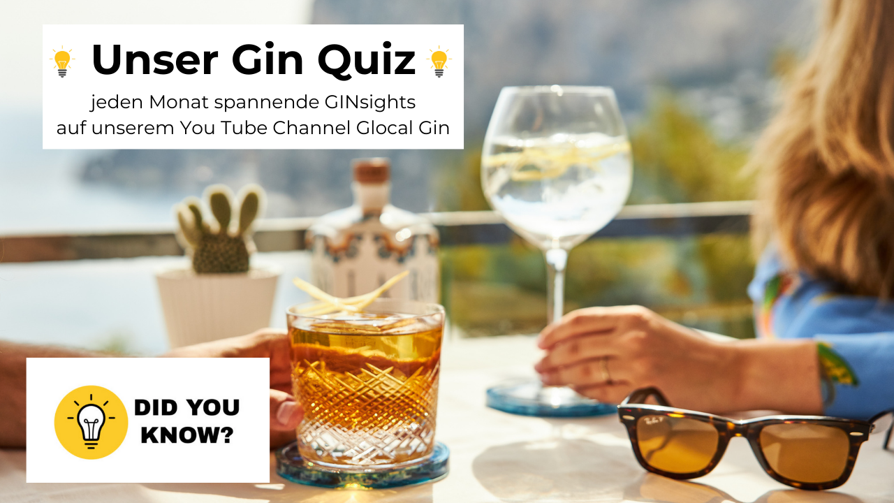 Unser Gin Quiz - follow us on You Tube and stay tuned! – Glocal Gin